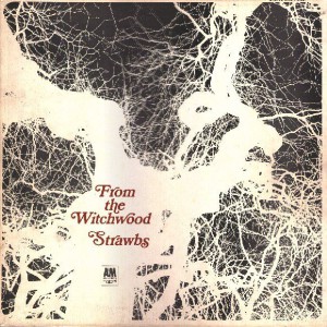 From The Wicthwood, Strawbs