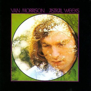 Astral Weeks, Van Morrison