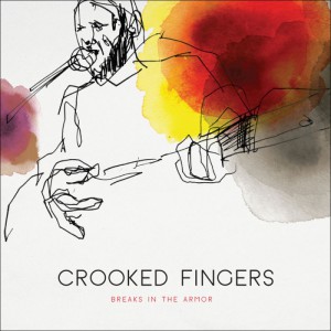 Breaks in the Armor, Crooked Fingers