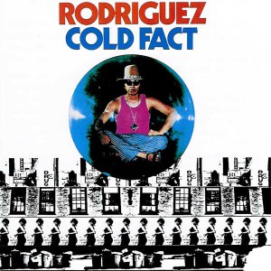 Cold Fact, Rodriguez