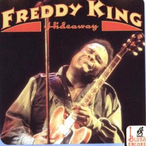 Hide Away, Freddy King