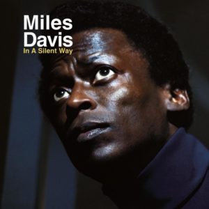 In A Silent Way, Miles Davis