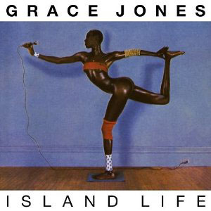 Island Life, Grace Jones