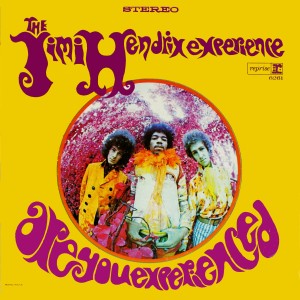 Jimi Hendrix, Are you experienced