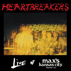 Johhny Thunders & The Heartbreakers, Live At Max's Kansas City Vol. 1 & 2