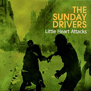 Little Heart Attacks de The Sunday Drivers