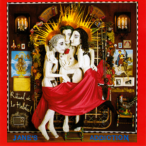 Ritual de lo Habitual, Jane's Addiction