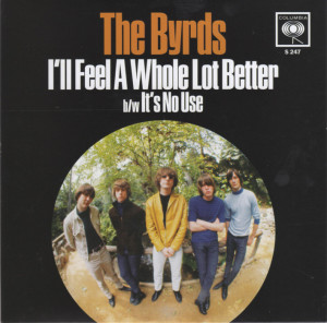 THE BYRDS, I'll feel a whole lot better