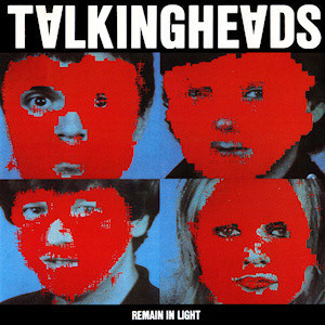 Talking Heads, Remain in Light