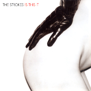 This Is It, The Strokes