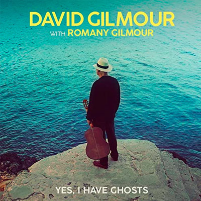 david gilmour yes, i have ghosts