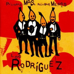 los rodriguez palabras